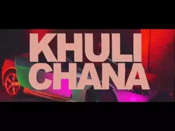 Video: Khuli Chana – Maje